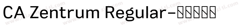 CA Zentrum Regular字体转换